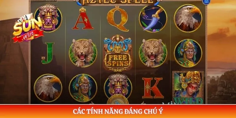 Các tính năng đáng chú ý