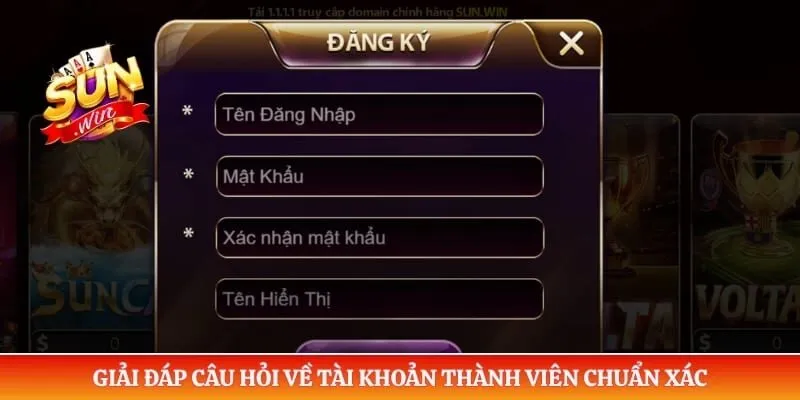 Giải đáp câu hỏi về tài khoản thành viên chuẩn xác