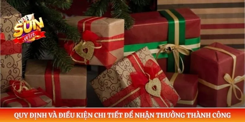 Quy định và điều kiện chi tiết để nhận thưởng thành công