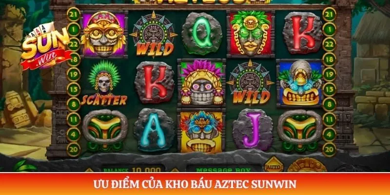 Ưu điểm của kho báu Aztec Sunwin